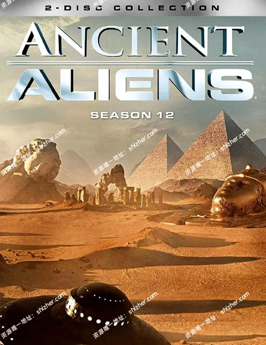《远古外星人AncientAliens2017》第十二季全16集【百度网盘夸克网盘】