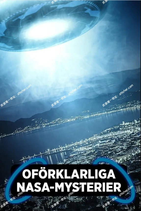 《NASA秘密档案/航天解密档案NASA's Unexplained Files》第五季 英语中字