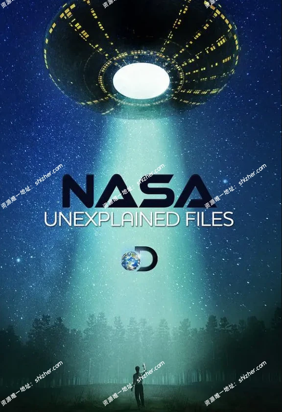 《NASA秘密档案/航天解密档案NASA's Unexplained Files》第一季 英语中字