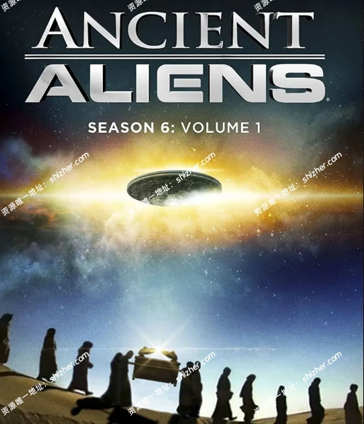 《远古外星人AncientAliens2013》第六季全22集【百度网盘夸克网盘】
