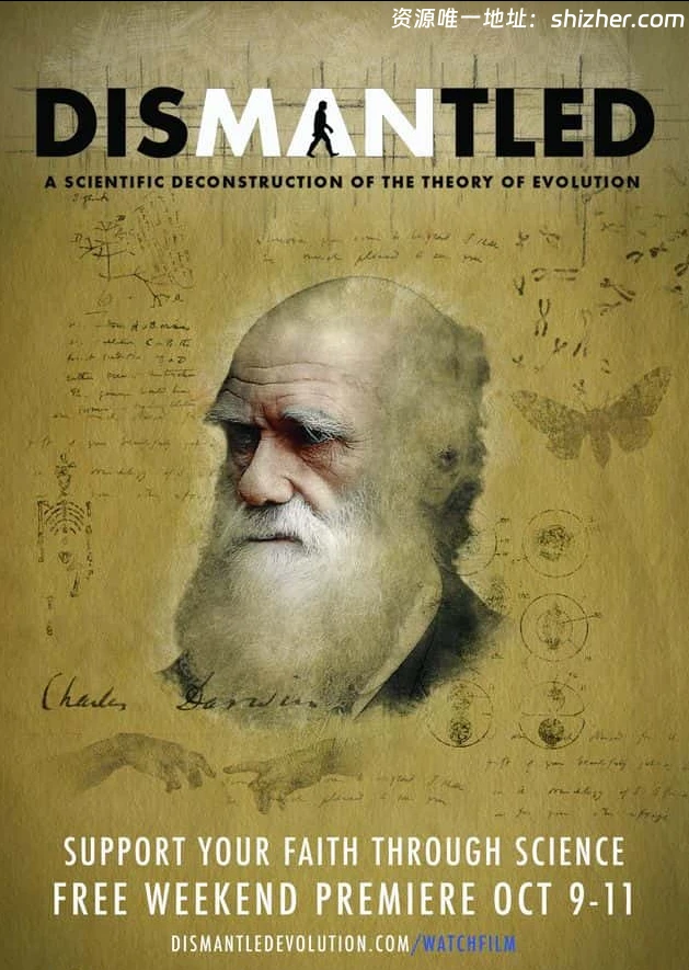 美国纪录片《解构进化论: 科学与起源之争 Dismantled: A Scientific Deconstruction of The Theory of Evolution 2020》英语无字无水印纯 净版 1080P/MKV/1.56G 进化论的争议