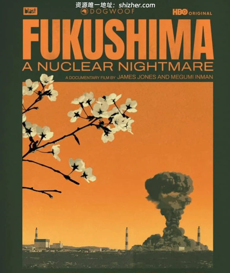 HBO纪录片《福岛: 核噩梦 Fukushima: A Nuclear Nightmare 2026》 英语中英双字 无水印纯净版 1080P/MKV/1.64G 福岛核灾难