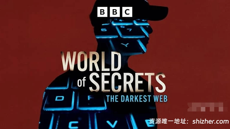 BBC纪录片《暗网 The Darkest Web 2026》英语中英双字 无水印纯净 版1080P/MKV/1.02G 暗网