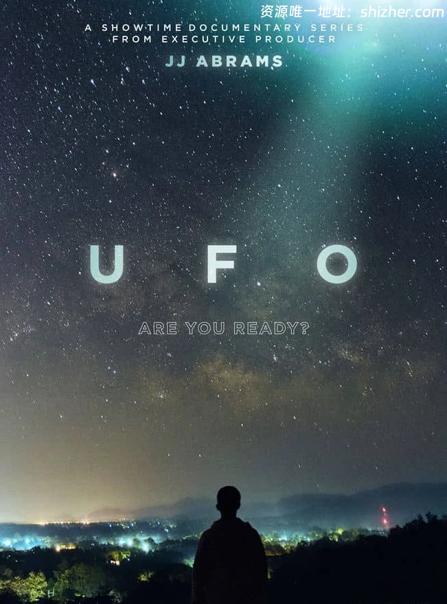 Showtime纪录片《不明飞行物 UFO 2021》全4集 英语中英双字 无水印 纯净版 1080P/MKV/7.93G UFO纪录片