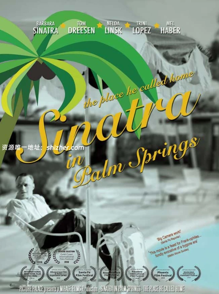 美国纪录片《棕相泉的辛纳屈 Sinatra in Palm Springs 2018》 双字 无水印纯净版 1080P/MKV/5.69G 沙漠绿家园 英语中英